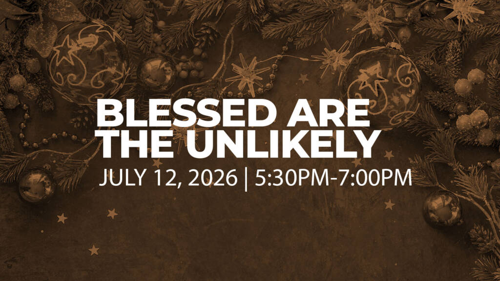 Blessed Are the Unlikely