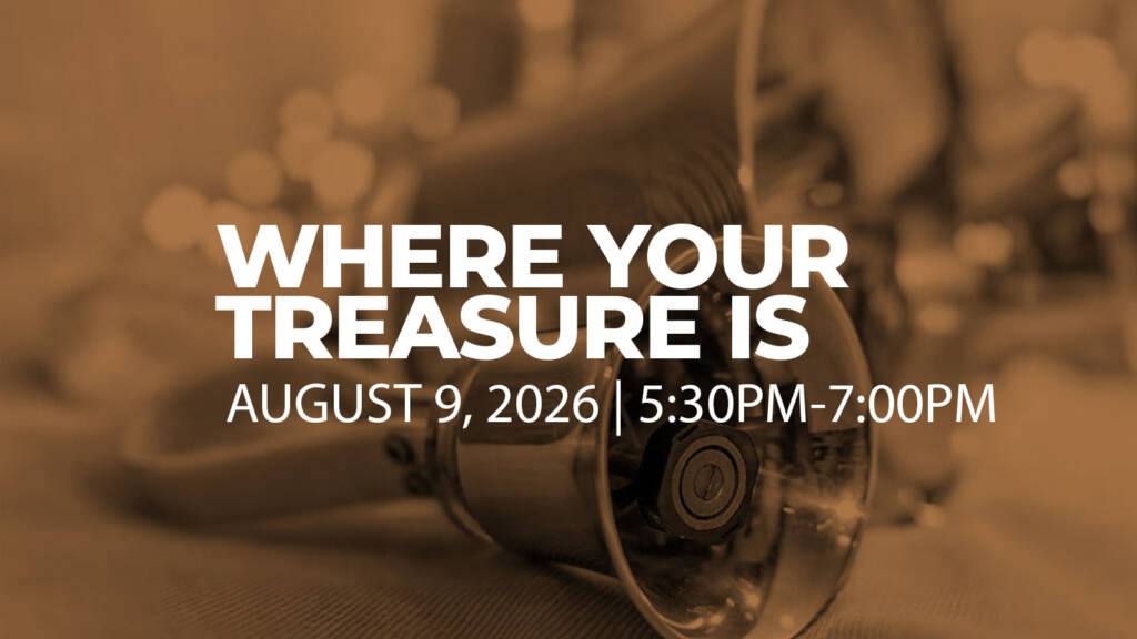 Where Your Treasure Is